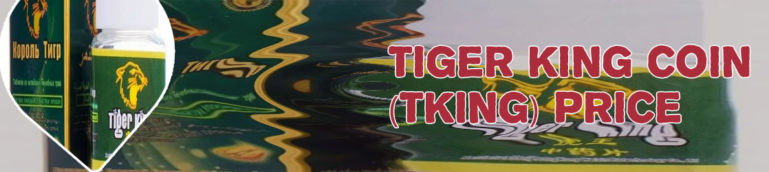 Tiger king cryptocurrency price
